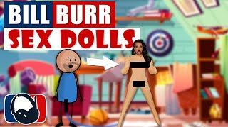Bill Burr - Paper Tiger Sex Dolls (Animated)